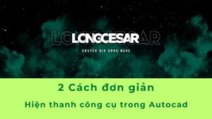 Hiện Thanh Công Cụ Trong Cad (AutoCAD) | 2 Cách Đơn Giản 8 hiện thanh công cụ trong cad