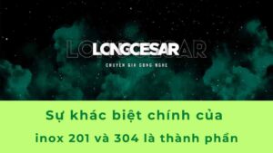 Inox 201 Và Inox 304 Có Sự Khác Biệt Gì Về Ứng dụng 3 inox 201 và inox 304