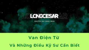 Van điện từ và những kiến thức kỹ sư cần biết 7 van điện từ là gì