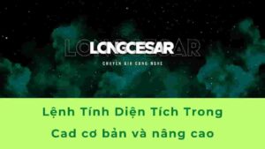 Cách sử dụng lệnh tính diện tích trong CAD cơ bản và nâng cao 2 cách tính diện tích trong cad